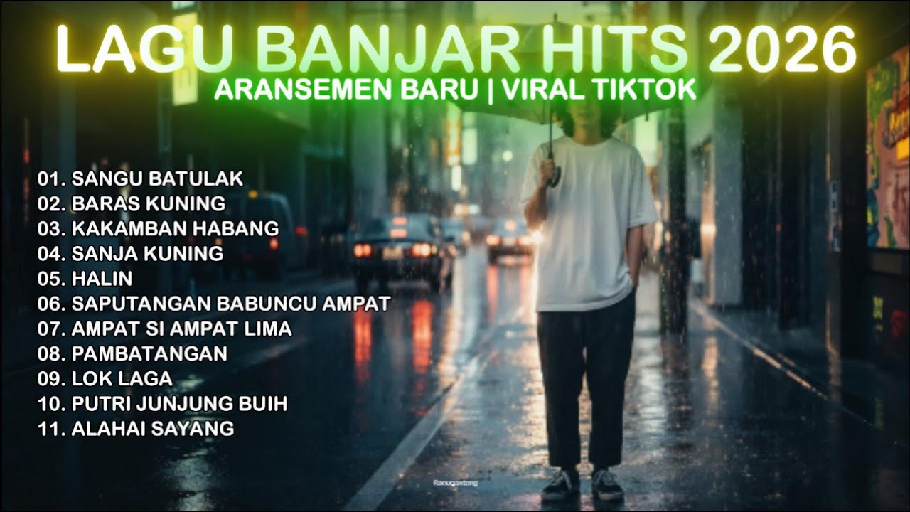 Lagu Banjar Terpopuler 2026 | Kompilasi Aransemen Baru & Viral TikTok (Cover Ranuganteng)