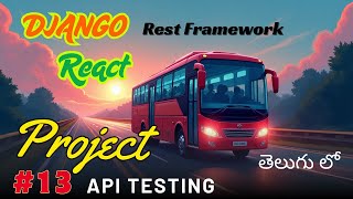 #13 API testing - Django REST framework - React Project || Bus Ticket Booking App screenshot 5