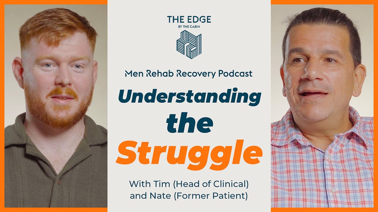 Подкаст The Edge о реабилитации мужчин – Понимание трудностей.
