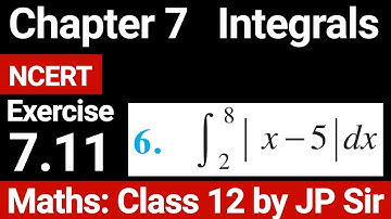 Class Maths 12 Exercise 7.11 Question 6 NCERT Solution | Chapter 7 Integrals | JP Sir