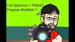 Full spectrum   Filters or Modified for a specific light band?