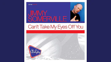 Can't Take My Eyes Off You (Almighty Definitive Radio Edit)