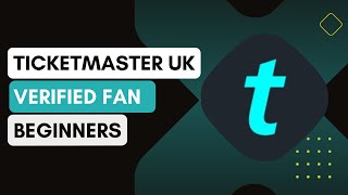 What Is A Ticketmaster UK Verified Fan !