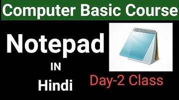 Computer Basic Course day 2 || Notepad Tutorial in Hindi || How to use Notepad from Basic ?