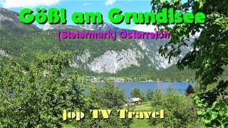 Unterwegs in Gößl am Grundlsee (Steiermark) Österreich jop TV Travel