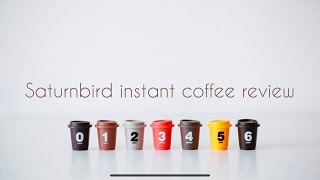 Saturnbird Instant Coffee Review - Make Your Cold Brews On the Go