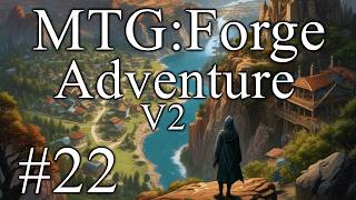 MTG: Forge Adventure V2 - Part 22