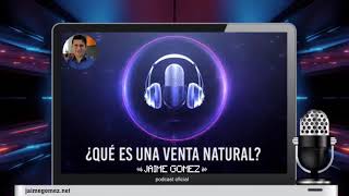 Qué Es Una Venta Natural