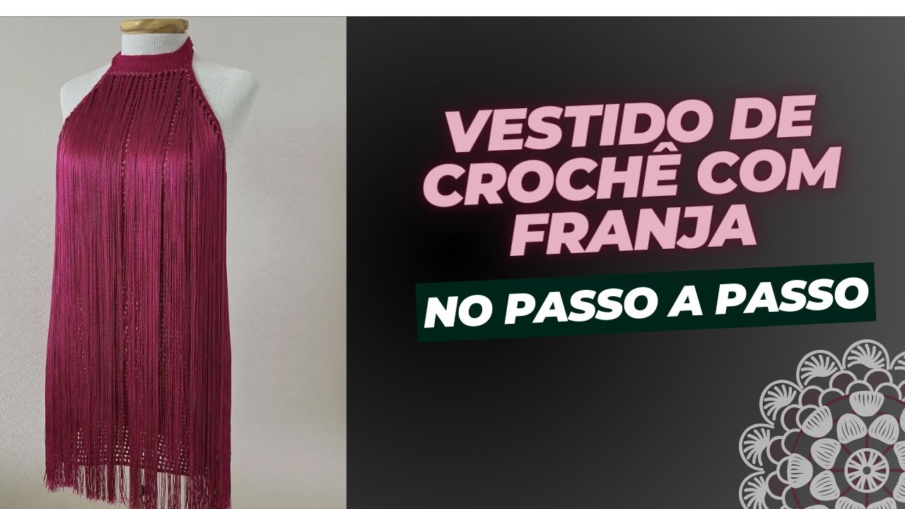 AULA 1#: VESTIDO DE CROCHE COM FRANJA