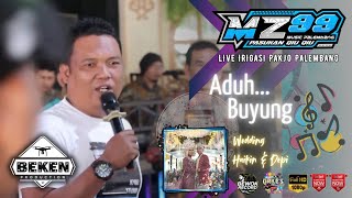 Download lagu MZ MUSIC 99 | Aduh Buyung | Live Pakjo Palembang | WD Haikin ń Depika | Beken Production