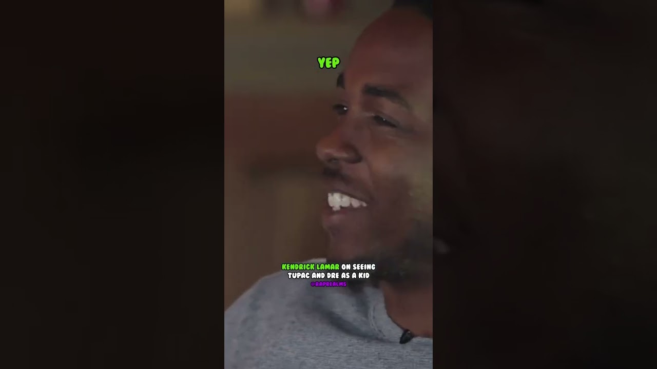 Kendrick Lamar seeing Dr Dre and Tupac as a kid