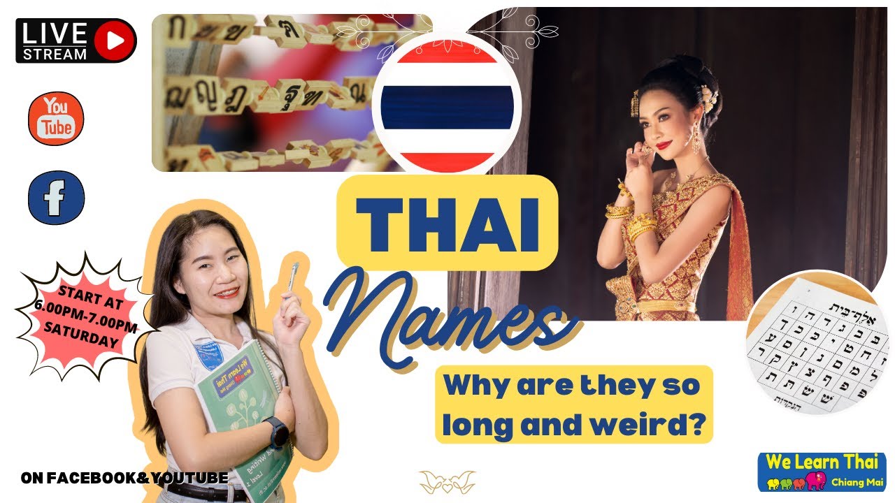 Thai Names Why Are They So Long And Weird YouTube