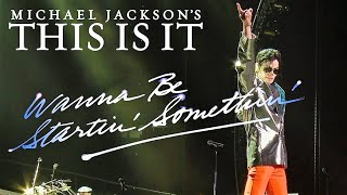 Michael Jackson / Wanna Be Startin' Somethin' - This Is It 2009