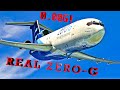 Real Zero-G Super 727 in X-Plane 11! G-FORCE ONE Vomit Comet (Save $8,900!) | 4K