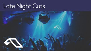 'Late Night Cuts' presented by Anjunadeep