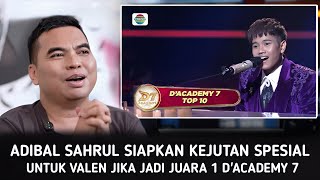 Wow!! Adibal Sahrul Has a Special Gift for Da7's Valen If He Wins D'Academy!