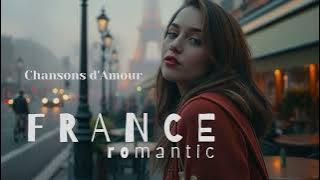 France romantic - Chansons d'Amour