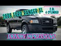 2008 Ford Ranger XL 2.3L 4 Cyl Quick Review / Driving Impressions