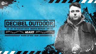 Decibel outdoor 2023 | Adjuzt | Raw mix