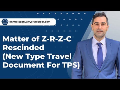 Matter of Z-R-Z-C Rescinded (New Type Travel Document For TPS)