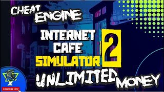 Internet Cafe Simulator 2 How to Get Unlimited Money With Cheat Engine