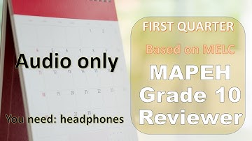 MAPEH Grade 10 First Quarter Reviewer for Summative test