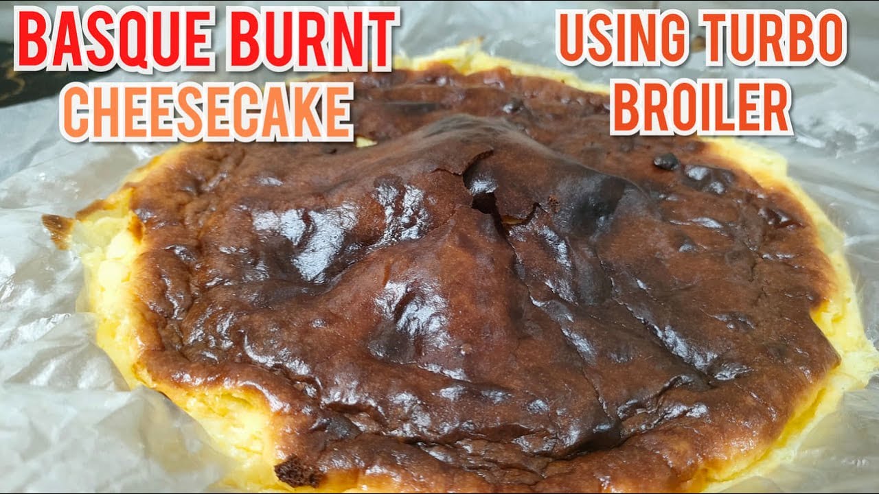 BASQUE BURNT CHEESECAKE USING TURBO BROILER #EasyRecipe #CheeseCake #TurboBroiler