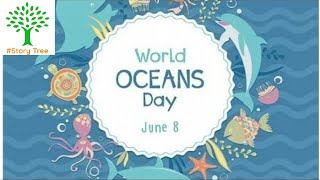 Life Story  |  World Oceans Day 2020 Message and Theme | Innovation for a Sustainable Ocean | June 8