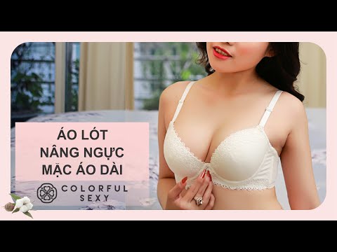 ÁO LÓT NÂNG NGỰC LÊN 1 CÚP l CHUYÊN MẶC ÁO DÀI DÀNH CHO NGỰC QUẢ CAM.