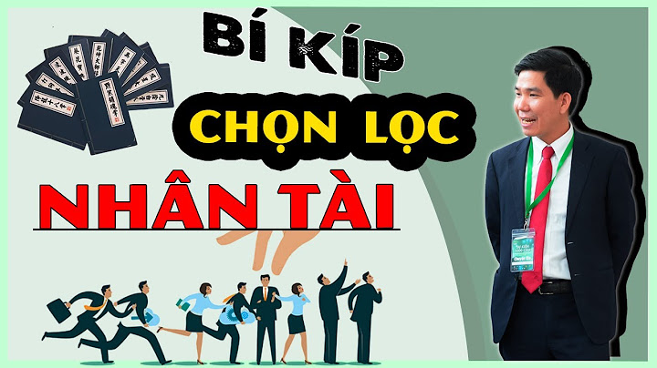 Bước nào quan trọng nhất trong quy trình tuyển dụng