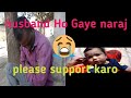 Hamare husband ho gaye narajmat bnaoansul love blog 