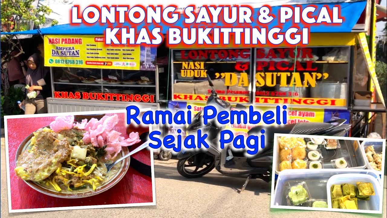 Lontong Sayur Pical Da Sutan Khas Bukittinggi - Sarapan Pagi Nikmat Dekat Pasar