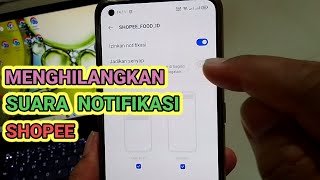 Cara Menghilangkan Suara Notifikasi Shopee