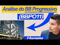 Análise do BB Progressivo II (BBPO11) | Fundo de Investimento Imobiliário | Analise Honesta da Bolsa