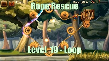 Rope Rescue Level Stage Niveau Nivel Yровень 19 - Loop Solution