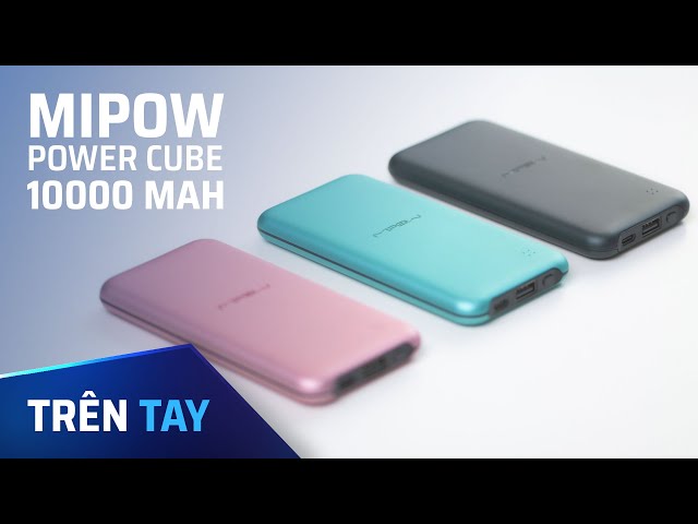 Trên tay sạc dự phòng Pin Sạc Dự Phòng Mipow Power Cube 10000 MAh