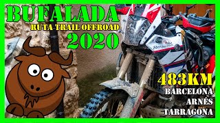 🏍️ 1er día BUFALADA 2020 - RUTA TRAIL OFFROAD | Barcelona - Arnés - Tarragona