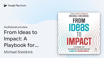 From Ideas to Impact: A Playbook for… by Michael Sheldrick · Audiobook preview