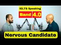 2023 ielts speaking test band score 4  nervous candidate