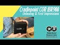 Cradlepoint COR IBR900 - Mobile Router Unboxing & First Impressions