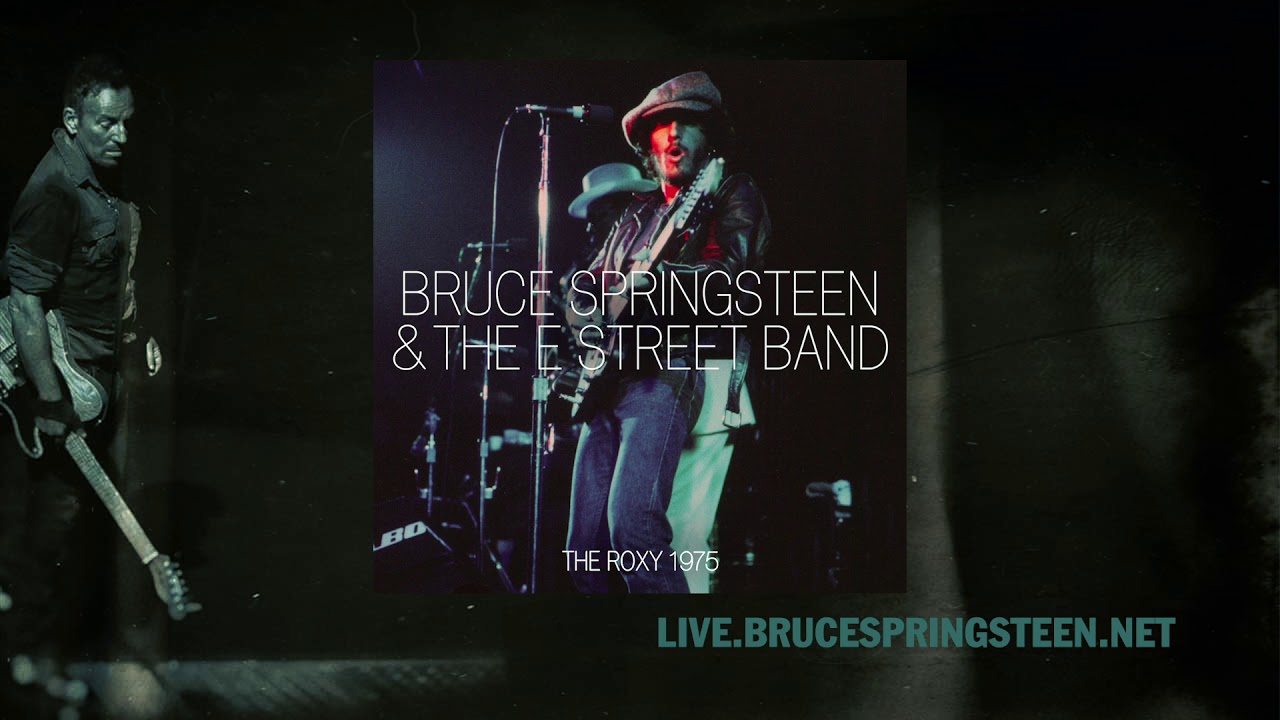 Bruce Springsteen Goin Back Live At The Roxy Oct 18th 1975 Youtube