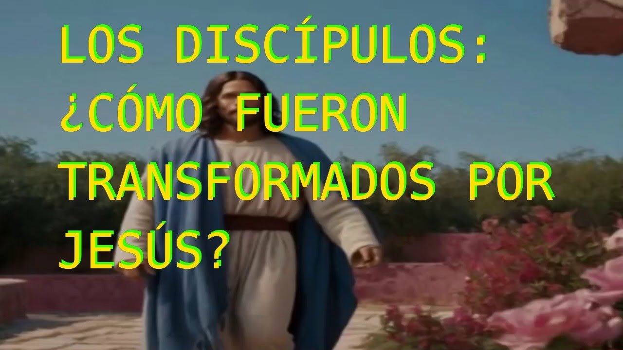 Los Discípulos: ¿Cómo Fueron Transformados por Jesús?#descipulo #jesus ...