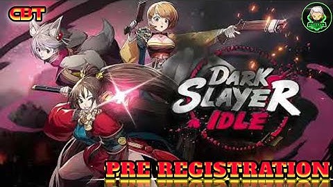 Dark Slayer Idle Rpg CBT - 2023