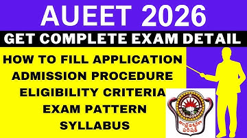 AUEET 2026 Notification (Out), Application, Dates, Eligibility, Syllabus, Pattern, Admit Card