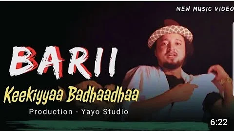 Keekiyyaa Badhaadhaa 🎶Barii🎶New Ethiopian Oromo Music Officials Video 2022