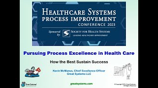 Pursuing Process Excellence in Healthcare