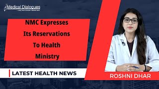 Disclosure Of Assets Of Members: NMC Expresses Its Reservations To Health Ministry