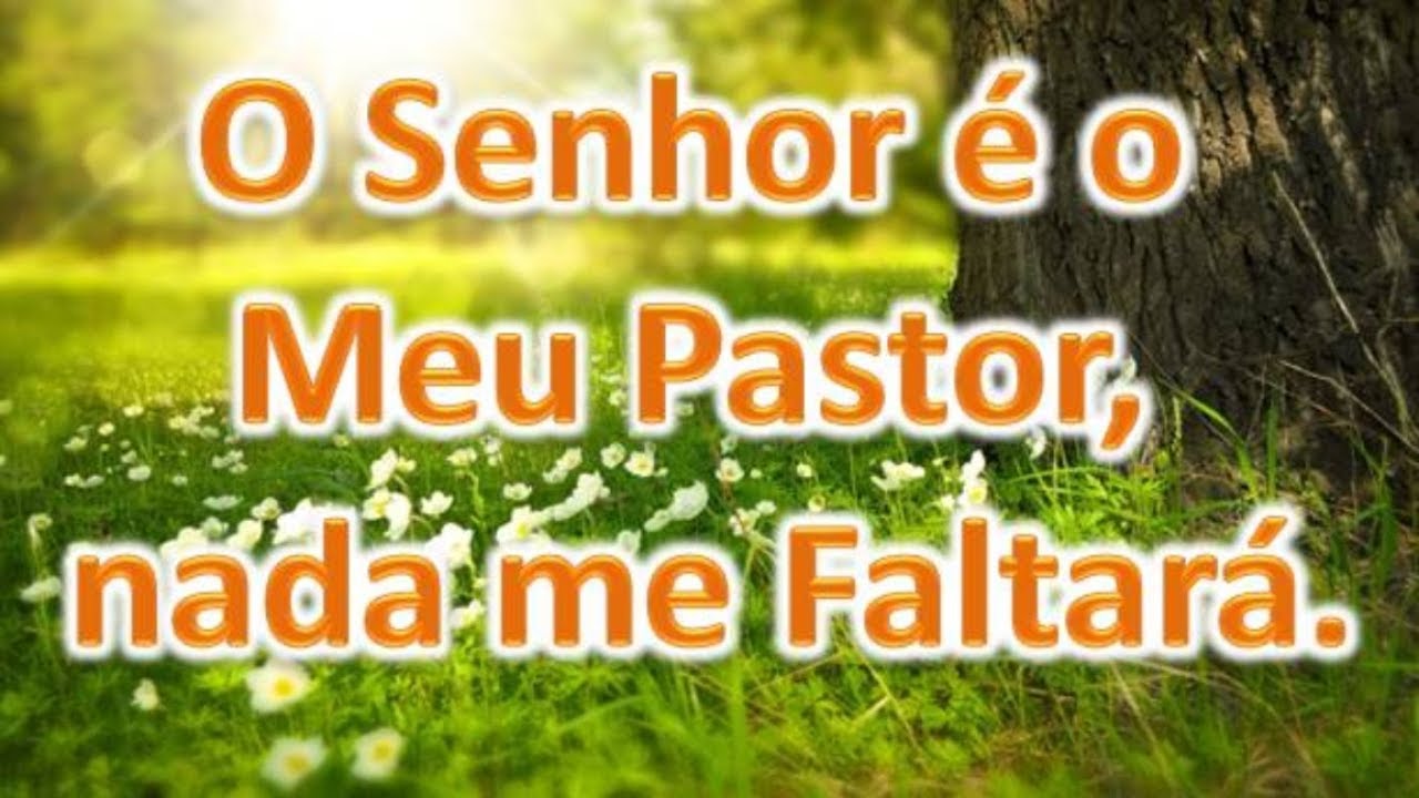 Mensagem Bíblica Salmo 23 - O Senhor é o meu pastor!