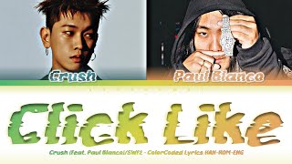 Crush (크러쉬) - ''Click Like (Feat. Paul Blanco (폴 블랑코))'' Lyrics 가사 [日本語字幕] [SWF2/스우파2] Resimi
