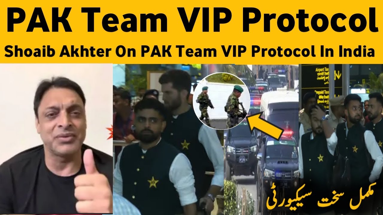 Pak Vip Protocol Shoaib Akhter On PAK VIP Protocol In India | Shoaib Akhter On PAK ...